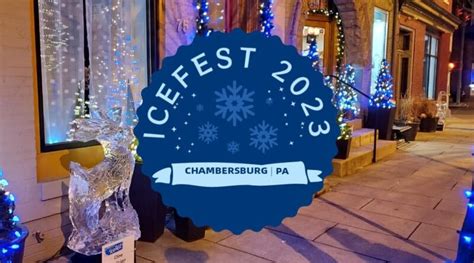 Time & Location. . Chambersburg ice fest